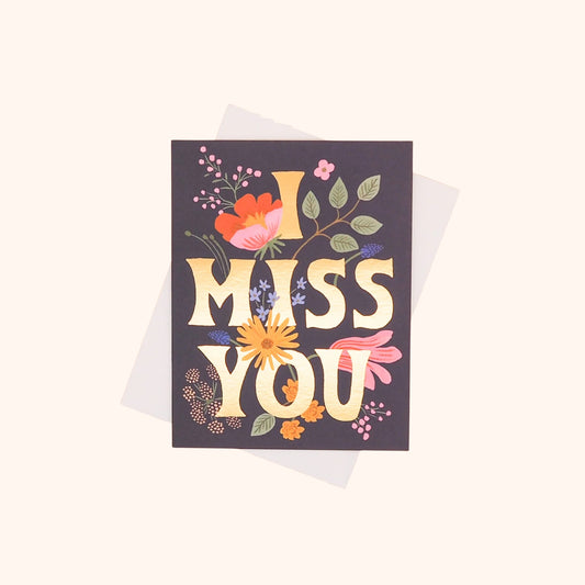 I Miss You Greeting Card
